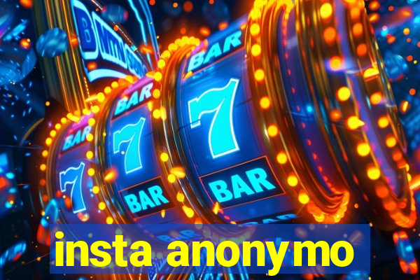 insta anonymo